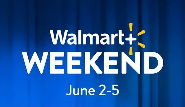 沃爾瑪推出 Walmart+ Weekend活動，對標亞馬遜！